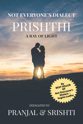 Not Everyone's Dialect - Prishthi  - A Ray Of Light(English, Paperback, Yogita Lodha)
