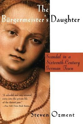 The Burgermeister's Daughter(English, Paperback, Ozment Steven E.)
