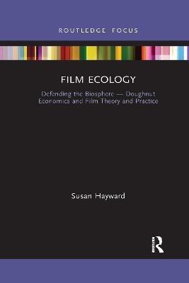 Film Ecology(English, Paperback, Hayward Susan)