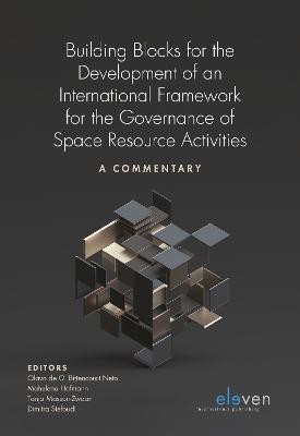 Building Blocks for the Development of an International Framework for the Governance of Space Resource Activities(English, Paperback, unknown)