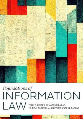 Foundations of Information Law(English, Paperback, Jaeger Paul T.)