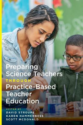 Preparing Science Teachers Through Practice-Based Teacher Education(English, Paperback, unknown)