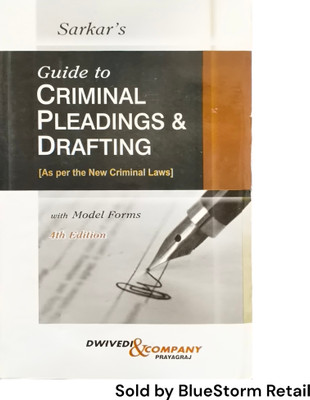 Guide To Criminal Pleadings And Drafting (As Per The New Criminal Laws) With Model Forms | Dwivedi And Company(Paperback, Sarkar)