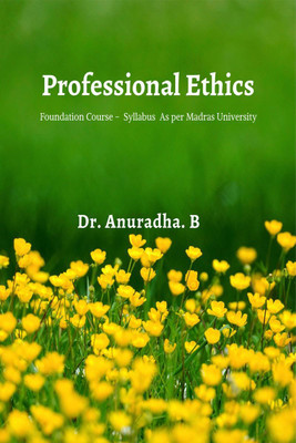 Professional Ethics(English, Paperback, Dr Anuradha B)