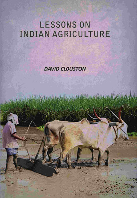Lessons On Indian Agriculture(Paperback, David Clouston)