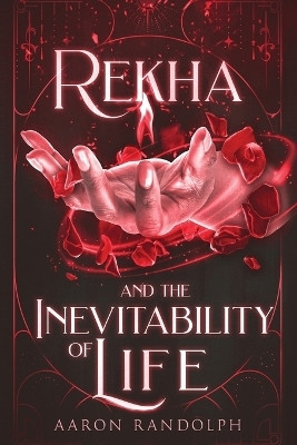Rekha and the Inevitability of Life(English, Paperback, Randolph Aaron)