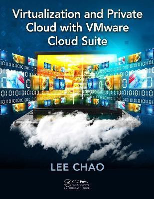 Virtualization and Private Cloud with VMware Cloud Suite(English, Paperback, Chao Lee)