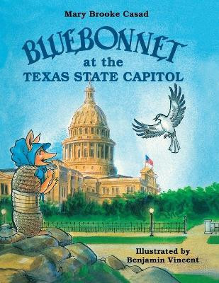Bluebonnet at the Texas State Capitol(English, Paperback, Casad Mary Brooke)