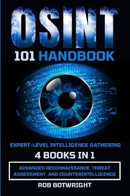 OSINT 101 Handbook(English, Paperback, Botwright Rob)