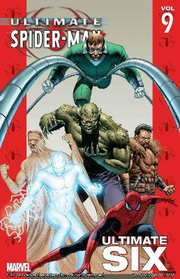 Ultimate Spider-man Vol.9: Ultimate Six(English, Paperback, unknown)