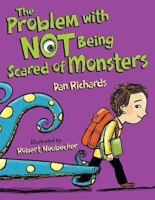 The Problem with Not Being Scared of Monsters(English, Hardcover, Richards Dan)