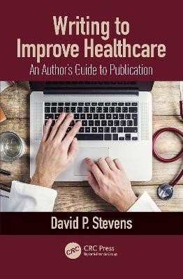 Writing to Improve Healthcare(English, Electronic book text, Stevens David)