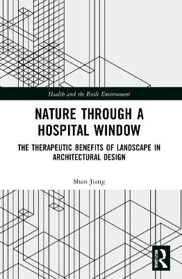 Nature through a Hospital Window(English, Paperback, Jiang Shan)