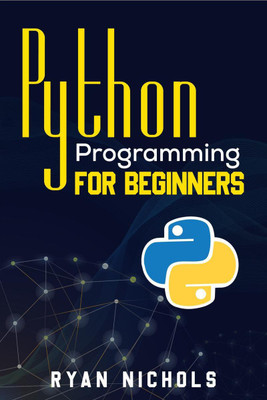 Python Programming for Beginners(English, Paperback, Ryan Nichols)