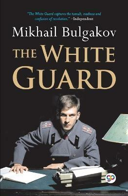 The White Guard(English, Paperback, Bulgakov Mikhail)