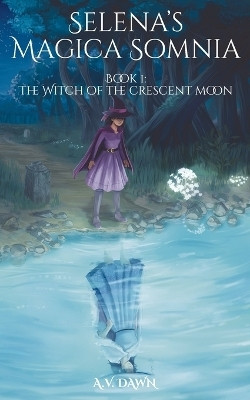The Witch of the Crescent Moon(English, Paperback, Dawn Alan Vesper)