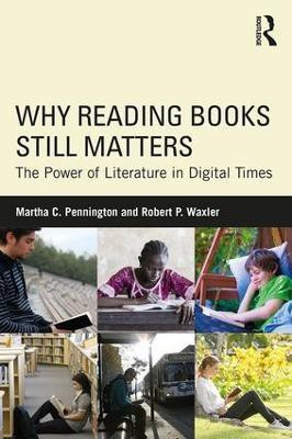 Why Reading Books Still Matters(English, Paperback, Pennington Martha C.)