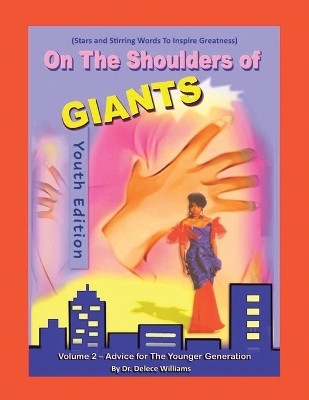 On The Shoulders of GIANTS(English, Paperback, Williams Delece Dr)