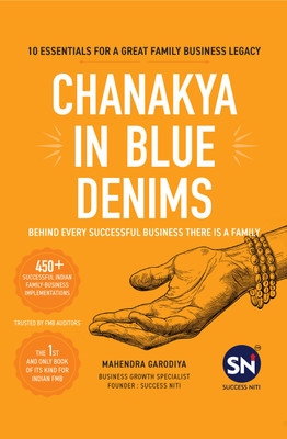 Chanakya in Blue Denims: 10 essentials for a great family business legacy(Paperback, Mahendra Garodiya)