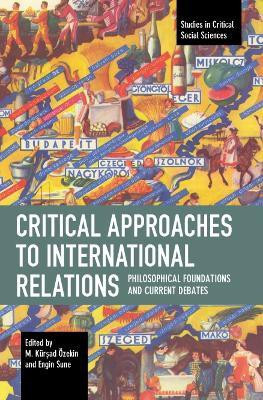 Critical Approaches to International Relations(English, Paperback, unknown)