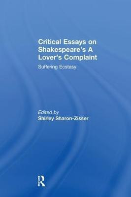 Critical Essays on Shakespeare's A Lover's Complaint(English, Paperback, unknown)