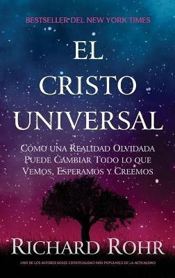 El Cristo Universal(Spanish, Hardcover, Rohr Richard)