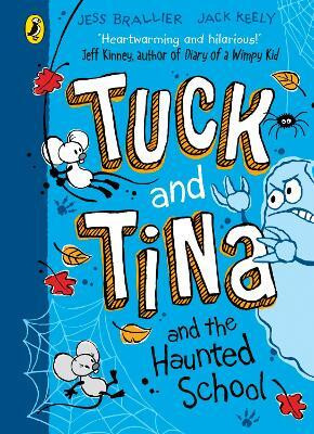 Tuck and Tina and the Haunted School(English, Paperback, Brallier Jess)