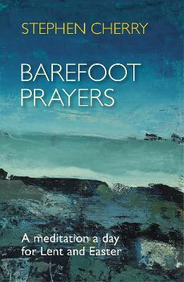 Barefoot Prayers(English, Paperback, Cherry Stephen The Revd Canon)