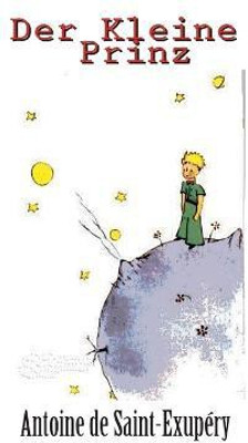 Der Kleine Prinz (Farbausgabe)(German, Paperback, de Saint-Exupery Antoine)