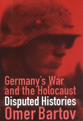 Germany's War and the Holocaust(English, Paperback, Bartov Omer)