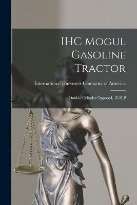 IHC Mogul Gasoline Tractor(English, Paperback, unknown)