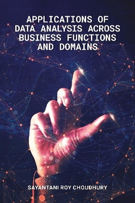 Applications of Data Analysis across Business Functions and Domains(English, Hardcover, Choudhury Sayantani Roy)