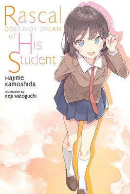 Rascal Does Not Dream of His Student (light novel)(English, Paperback, Cunningham Andrew)