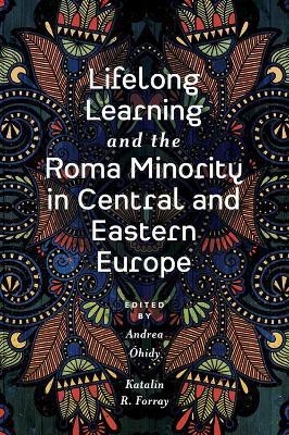 Lifelong Learning and the Roma Minority in Central and Eastern Europe(English, Hardcover, unknown)