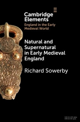 Natural and Supernatural in Early Medieval England(English, Paperback, Sowerby Richard)