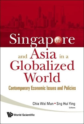 Singapore And Asia In A Globalized World: Contemporary Economic Issues And Policies(English, Hardcover, unknown)