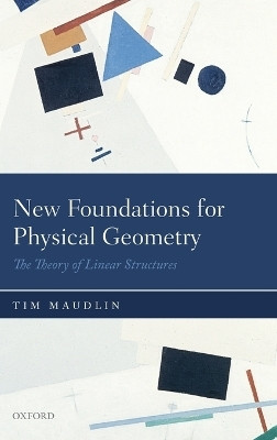 New Foundations for Physical Geometry(English, Hardcover, Maudlin Tim)