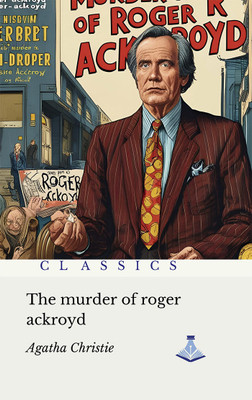 Murder of Roger Ackroyd(English, Hardcover, unknown)