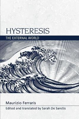 Hysteresis(English, Paperback, Maurizio Ferraris)
