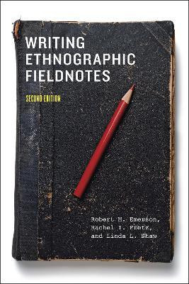 Writing Ethnographic Fieldnotes, Second Edition(English, Paperback, Emerson Robert M.)