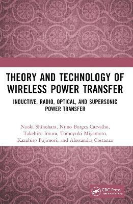 Theory and Technology of Wireless Power Transfer(English, Paperback, Shinohara Naoki)