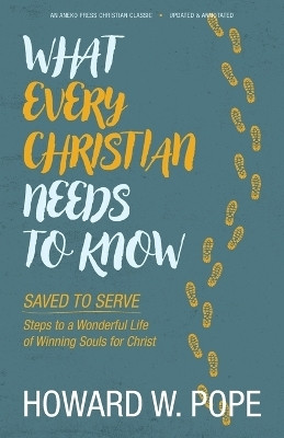 What Every Christian Needs to Know(English, Paperback, Pope Howard W)