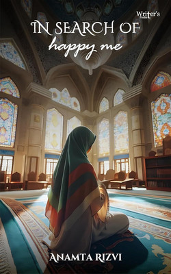 In Search Of Happy Me(Paperback, Anamta Rizvi)