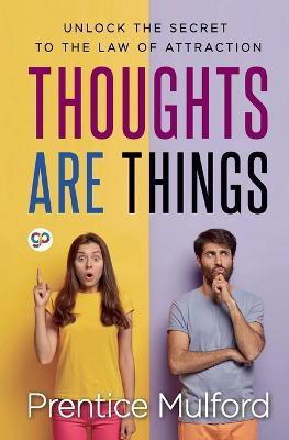 Thoughts are Things(English, Paperback, Mulford Prentice)
