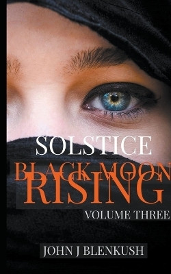 Black Moon Rising(English, Paperback, Blenkush John J)