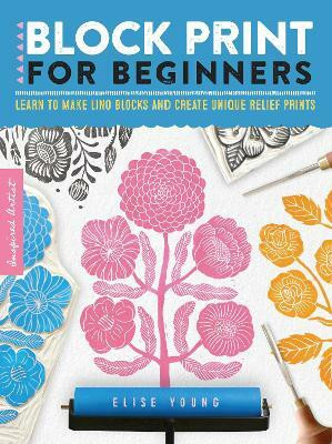 Block Print for Beginners: Volume 2(English, Electronic book text, Young Elise)