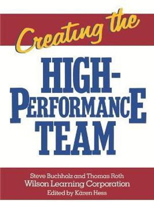 Creating the High Performance Team(English, Paperback, Buchholz Steve)