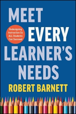 Meet Every Learner's Needs(English, Paperback, Barnett Robert)