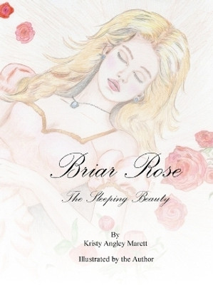 Briar Rose, The Sleeping Beauty(English, Paperback, Marett Kristy Angley)
