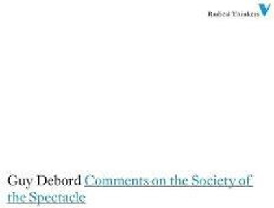 Comments on the Society of the Spectacle(English, Paperback, Debord Guy)